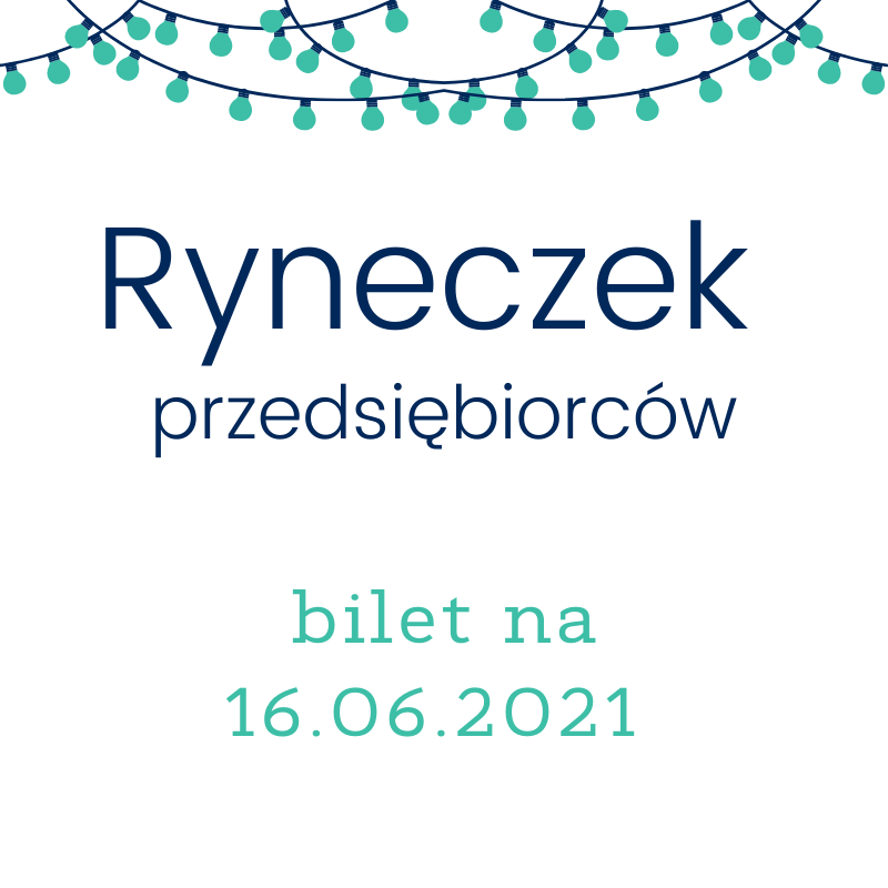 bilet-rezerwacja miejsca na Ryneczek Przedsiębiorców