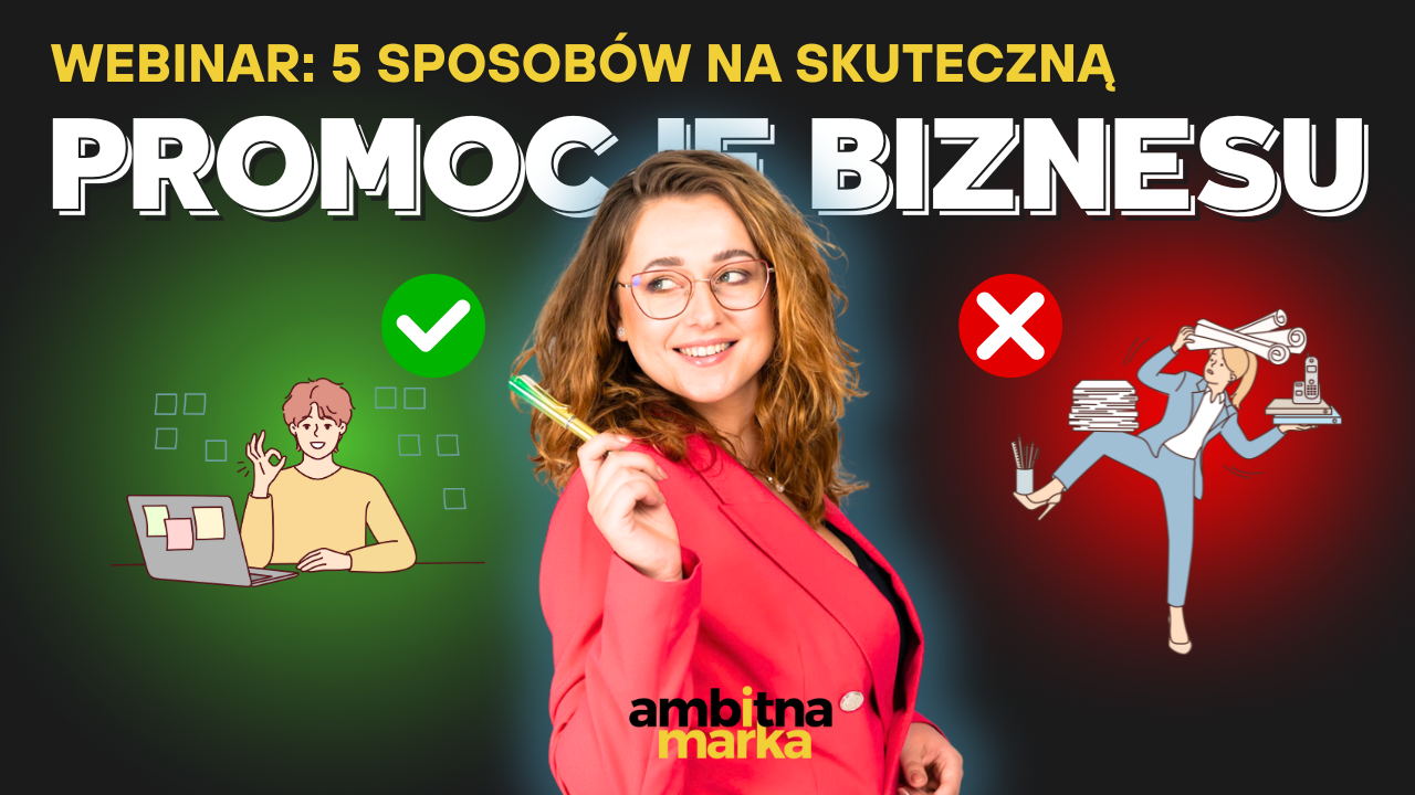 Webinar: 5 sposobów na skuteczną promocję biznesu!